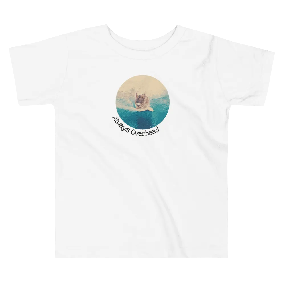 Always Overhead Toddler Short Sleeve Tee