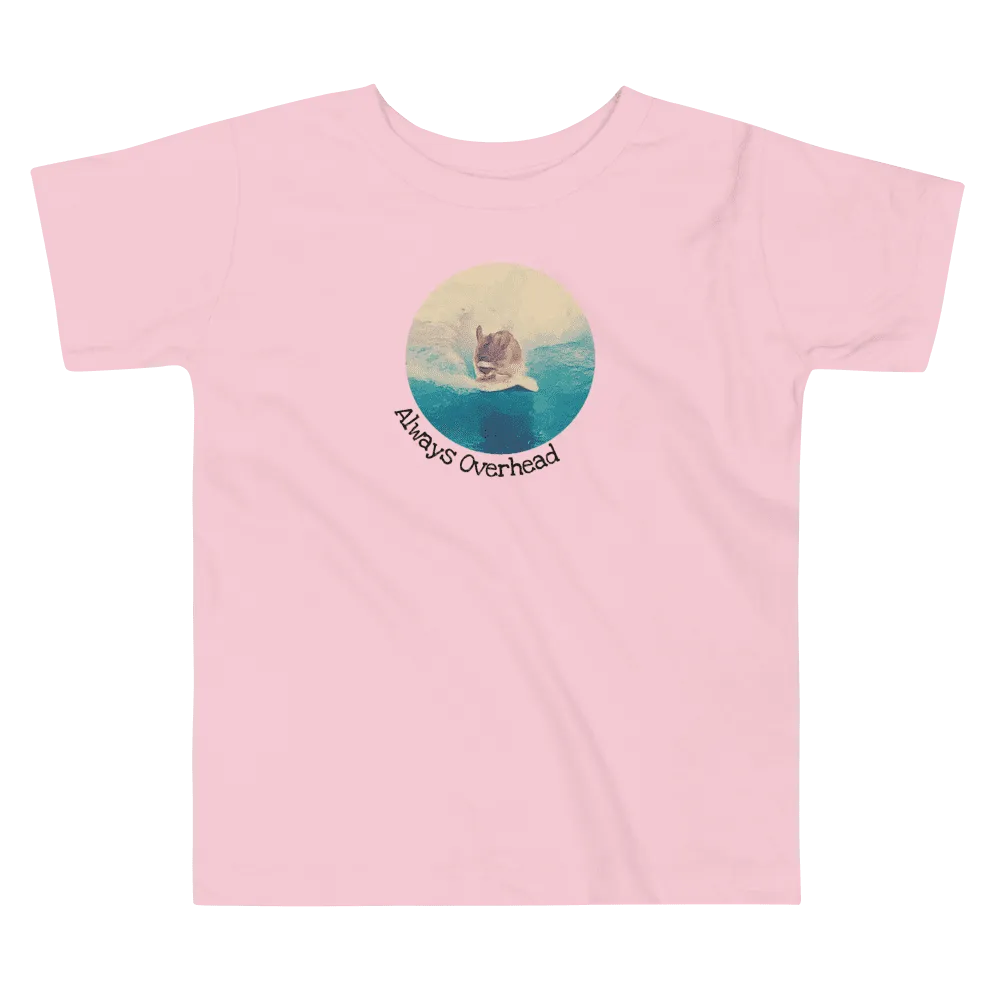 Always Overhead Toddler Short Sleeve Tee